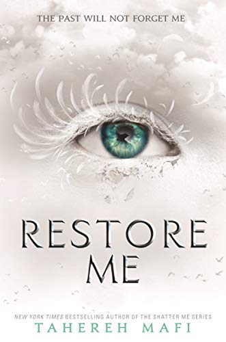 Restore Me 4: TikTok Made Me Buy It! The most addictive YA fantasy series of 2021: 04 (Shatter Me)