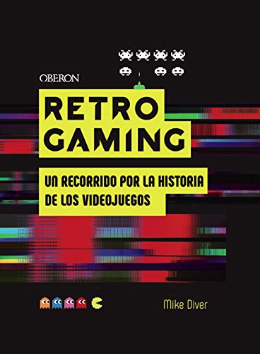 Retro Gaming: Un recorrido por la historia de los videojuegos: De Atari a Zelda