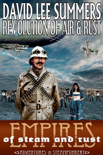 Revolution of Air and Rust (Empires of Steam and Rust) (English Edition)