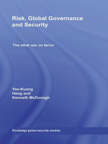 Risk, Global Governance and Security: The Other War on Terror (Routledge Global Security Studies) (English Edition)