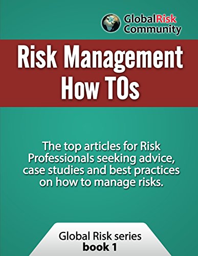 RISK MANAGEMENT HOW TOS: The first book in the Global Risk series is all about the most practical skills a Risk specialist have to know and apply in the field of Risk Management. (English Edition)