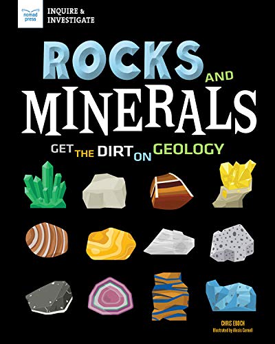 Rocks and Minerals: Get the Dirt on Geology (Inquire & Investigate) (English Edition)