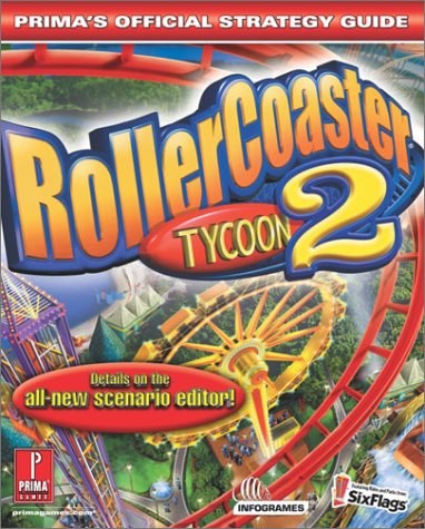 Rollercoaster Tycoon Version 2: Official Strategy Guide (Prima's Official Strategy Guides)