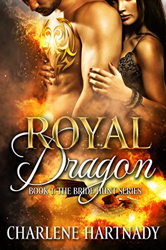 Royal Dragon (The Bride Hunt Book 1) (English Edition)