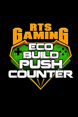RTS Gaming Eco Build Push Counter: 6x9" Squared Notebook For RTS Gamer | Funny Gaming Geeks & Nerds Journal Diary | Video Gaming Online Games