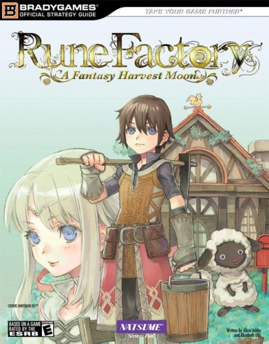 Rune Factory: A Fantasy Harvest Moon Official Strategy Guide (Official Strategy Guides (Bradygames))