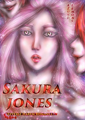 Sakura Jones: (A reverse harem fantasy) (English Edition)