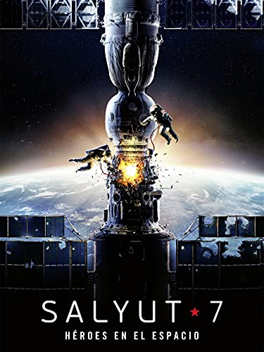 Salyut-7, héroes del espacio