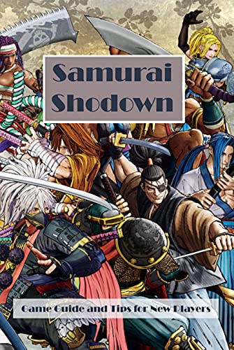 Samurai Shodown: Game Guide and Tips for New Players (English Edition)