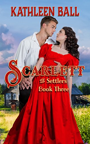 Scarlett: Christian Historical Western Romance (The Settlers Book 3) (English Edition)