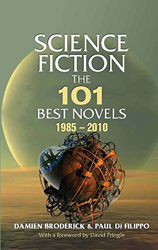 Science Fiction: The 101 Best Novels 1985 – 2010 (English Edition)