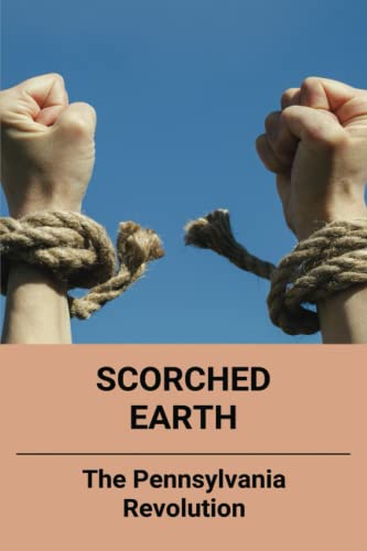 Scorched Earth: The Pennsylvania Revolution