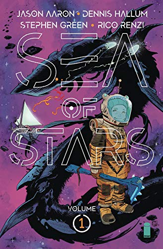 Sea of Stars Volume 1: Lost in the Wild Heavens (Sea of stars, 1)