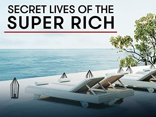 Secret Lives of the Super Rich Season 5