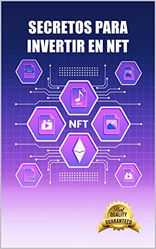 Secretos para invertir en NFT: Aprende como comprar NFT's con criptomonedas y rentabilizar la inversión