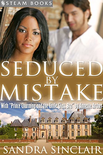 Seduced By Mistake (with "Prince Charming and the Little Glass Bra") - A Sensual Bundle of 2 Erotic Romance Stories Including BWWM & Billionaires from ... ROMANTICA Bundles Book 4) (English Edition)