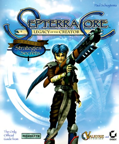 Septerra Core: Official Strategies and Secrets (Official Strategies & Secrets)