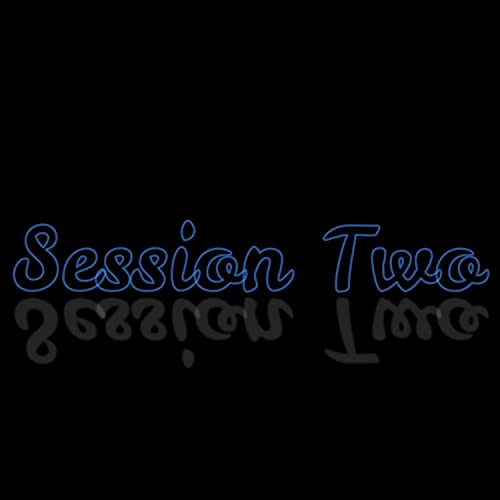 Session Two (Demo) [Explicit]