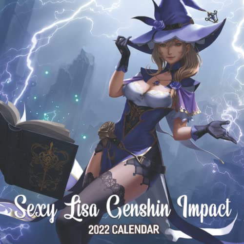 Sexy Lisa Genshin Impact Calendar 2022: January 2022 - December 2022 OFFICIAL Squared Monthly Calendar, 12 Months | BONUS 4 Months 2021