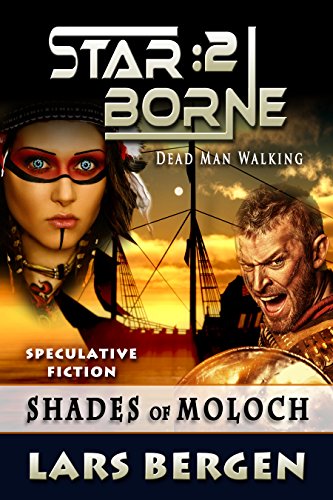 Shades of Moloch: Star Borne: 2 (English Edition)