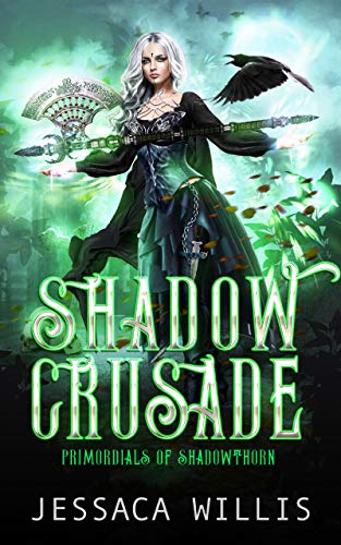 Shadow Crusade: An Epic Dark Fantasy Romance (Primordials of Shadowthorn Book 1) (English Edition)
