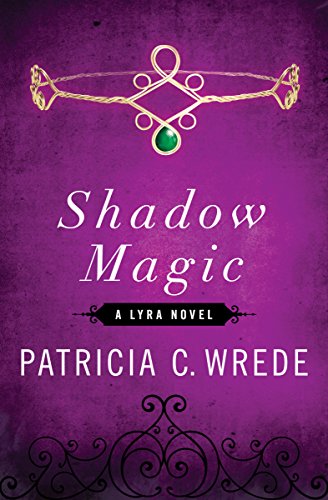 Shadow Magic: A Lyra Novel (The Lyra Novels Book 1) (English Edition)