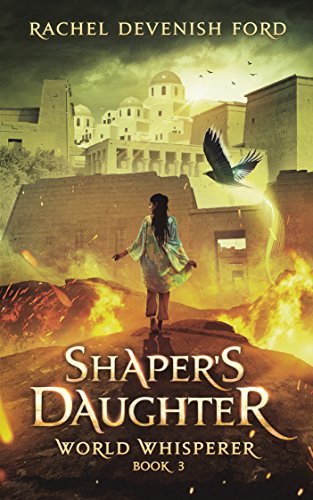Shaper's Daughter (World Whisperer Book 3) (English Edition)