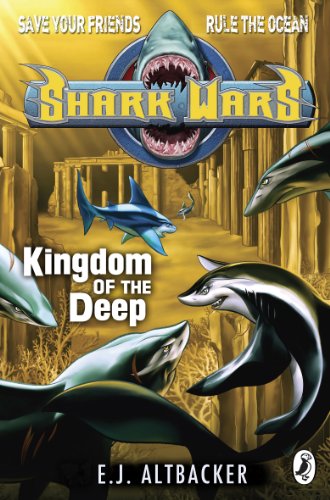 Shark Wars: Kingdom of the Deep (English Edition)
