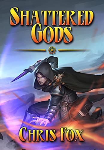 Shattered Gods: An Epic Fantasy Progression Saga (English Edition)