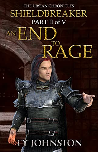 Shieldbreaker: Episode 2: An End to Rage (The Ursian Chronicles) (English Edition)