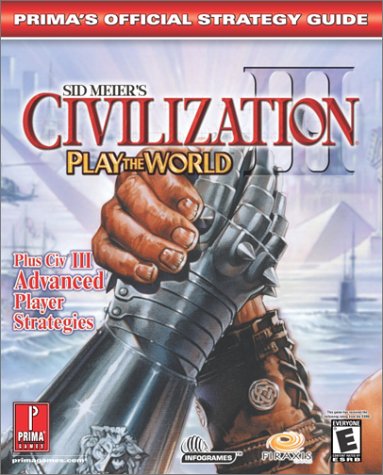 Sid Meier's Civilization III: Advanced Strategies (Prima's Official Strategy Guides)