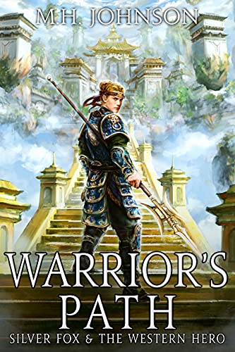 Silver Fox & The Western Hero: Warrior's Path: A LitRPG/Cultivation Novel - Book 6 (English Edition)