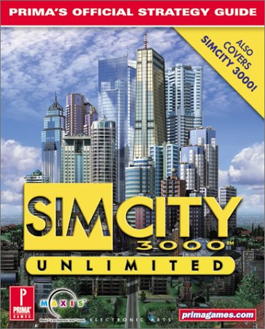Simcity 3000 Unlimited (Prima's Official Strategy Guide)