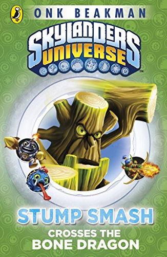 Skylanders Mask of Power: Stump Smash Crosses the Bone Dragon: Book 6 (English Edition)