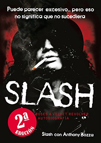 Slash: De Guns N' Roses a Velvet Revolver. La autobiografía: 4 (Es Pop ensayo)