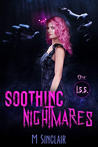 Soothing Nightmares (I.S.S. Book 1) (English Edition)