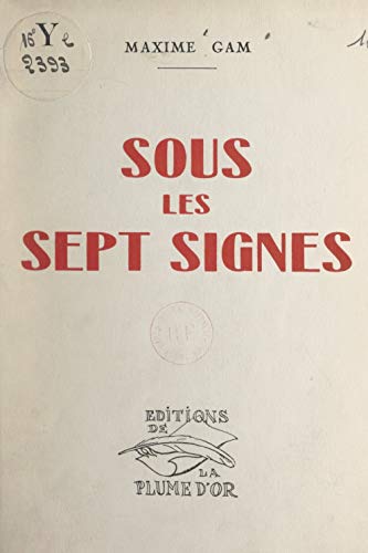 Sous les sept signes (French Edition)