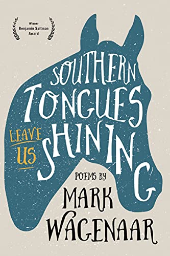 Southern Tongues Leave Us Shining: Poems (English Edition)