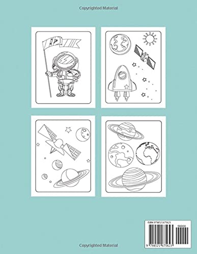 Space Coloring Book for Kids: Outer Space Coloring Book With Planets, Astronauts, Space Ships, Rockets And Much More.