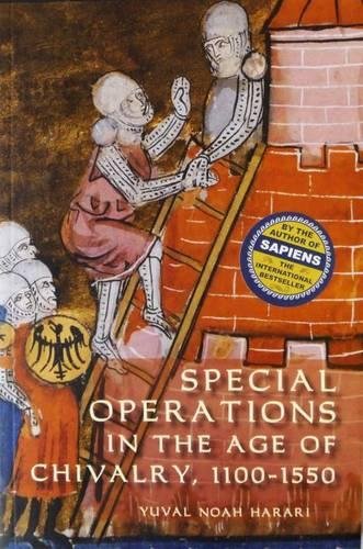 Special Operations in the Age of Chivalry, 1100-1550: 24 (Warfare in History, 24)
