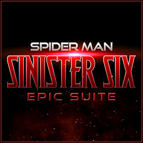 Spider Man - Sinister Six - Epic Suite