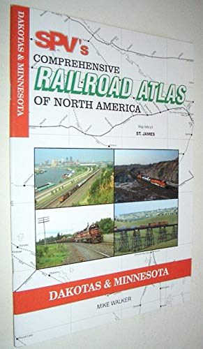 SPV's Comprehensive Railroad Atlas of North America: Dakotas & Minnesota