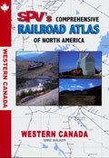 SPV's Comprehensive Railroad Atlas of North America: Western Canada by Steam Powered (2006-01-01)