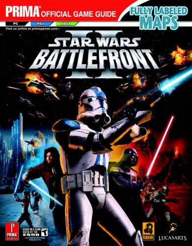 Star Wars Battlefront II: The Official Strategy Guide (Prima Official Game Guides)
