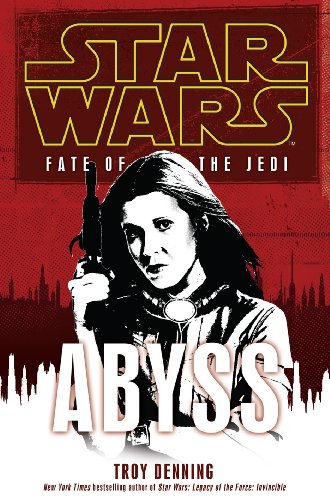 Star Wars: Fate of the Jedi - Abyss (English Edition)