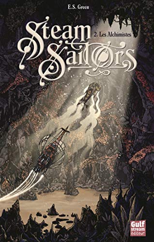 Steam Sailors - tome 2 Les Alchimistes (French Edition)