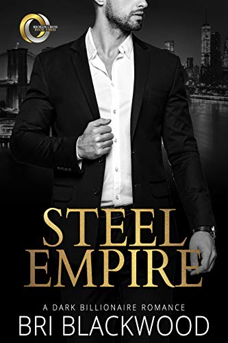 Steel Empire: A Dark Billionaire Romance (Broken Cross Book 3) (English Edition)