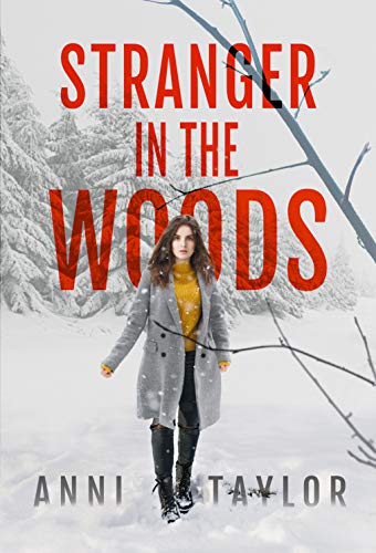 Stranger in the Woods: A Tense Psychological Thriller (English Edition)
