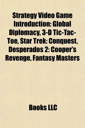 Strategy video game Introduction: Global Diplomacy, 3-D Tic-Tac-Toe, Desperados 2: Cooper's Revenge, Worms 3D, Soldiers of Anarchy: Global Diplomacy, ... Command 2: Blitzkrieg, Bokosuka Wars