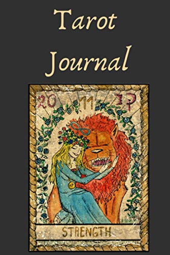 Strength Tarot Journal Tracker Notebook for the Modern Boho Baby Witch or Tarot Reader gif: A daily reading tracker and notebook: Track your 3 card ... zodiac moon stars cover Wicca Wiccan Pagan